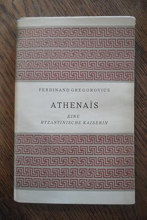 Bild des Verkufers fr Athenais. Geschichte einer byzantischen Kaiserin. Mit zwlf Abbildungen. zum Verkauf von Antiquariat Floeder