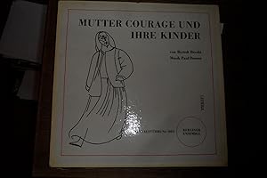 Mutter Courage und ihre Kinder von Bertolt Brecht. Musik Paul Dessau. Eine Aufführung des Berline...
