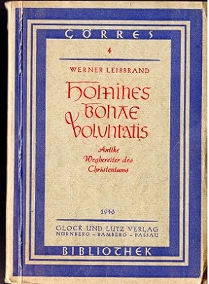 Bild des Verkufers fr Homines Bonae Voluntatis. Antike Wegbereiter des Christentums. zum Verkauf von Versandantiquariat Sylvia Laue