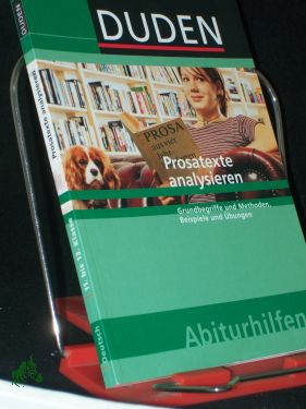 Bild des Verkufers fr Duden-Abiturhilfen||Teil: Deutsch / Prosatexte analysieren : Grundbegriffe und Methoden, Beispiele und bungen , 11. bis 13. Klasse / von Reinhard Marqua zum Verkauf von Antiquariat Artemis Lorenz & Lorenz GbR