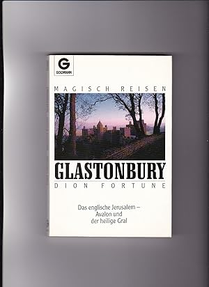 Seller image for Dion Fortune, Magisch Reisen Glastonbury - Das englische Jerusalem - Avalon . for sale by sonntago DE