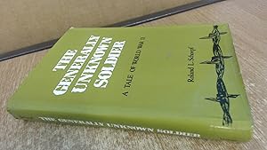 Imagen del vendedor de The Generally Unknown Soldier: A Tale of World War II a la venta por BoundlessBookstore