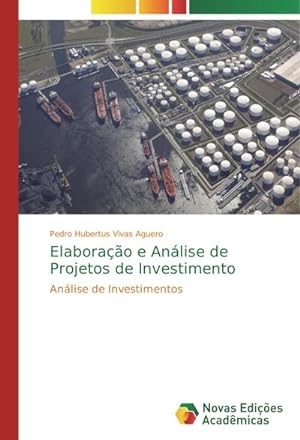 Seller image for Elaborao e Anlise de Projetos de Investimento : Anlise de Investimentos for sale by AHA-BUCH GmbH