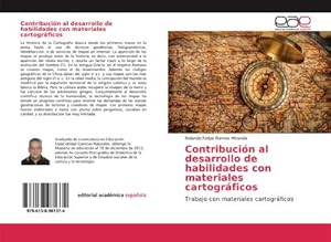 Imagen del vendedor de Contribucin al desarrollo de habilidades con materiales cartogrficos : Trabajo con materiales cartogrficos a la venta por AHA-BUCH GmbH