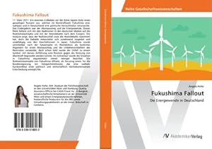 Bild des Verkufers fr Fukushima Fallout : Die Energiewende in Deutschland zum Verkauf von AHA-BUCH GmbH