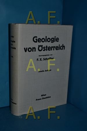 Bild des Verkufers fr Geologie von sterreich Von R. Grill [u.a.] Hrsg. von F. X. Schaffer zum Verkauf von Antiquarische Fundgrube e.U.