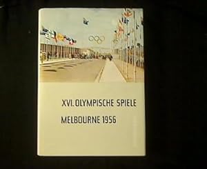 Bild des Verkufers fr Die XVI. Olympischen Spiele in Melbourne 1956. Offizielles Standardwerk des NOK der DDR. zum Verkauf von Antiquariat Matthias Drummer
