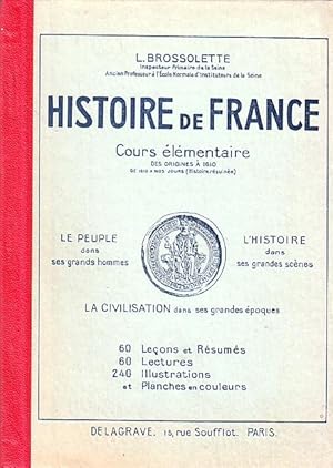 Image du vendeur pour Histoire de France - cours lmentaire des origines  1610, de 1610  nos jours (Histoire rsume) - mis en vente par Le Petit Livraire