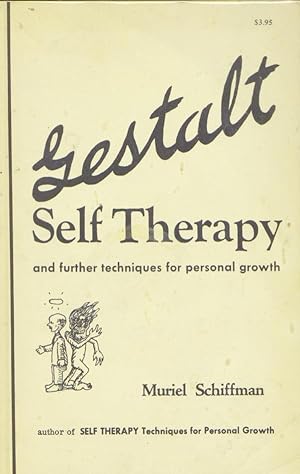 GESTALT SELF THERAPY and Further Techniques for Personal Growth