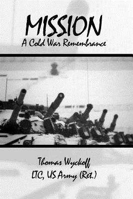 Seller image for Mission: A Cold War Remembrance (Paperback or Softback) for sale by BargainBookStores