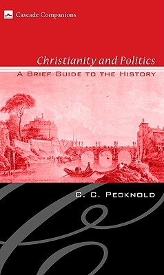 Immagine del venditore per Christianity and Politics: A Brief Guide to the History (Paperback or Softback) venduto da BargainBookStores