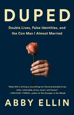 Immagine del venditore per Duped: Double Lives, False Identities, and the Con Man I Almost Married (Hardback or Cased Book) venduto da BargainBookStores