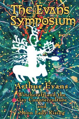 Seller image for The Evans Symposium: Witchcraft and the Gay Counterculture and Moon Lady Rising (Paperback or Softback) for sale by BargainBookStores