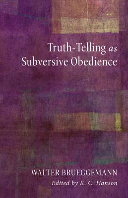 Seller image for Truth-Telling as Subversive Obedience (Paperback or Softback) for sale by BargainBookStores