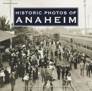 Immagine del venditore per Historic Photos of Anaheim (Hardback or Cased Book) venduto da BargainBookStores