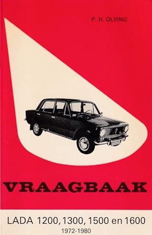 Vraagbaak Lada 1200, 1300, 1500 en 1600. 1972-1980