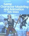 Bild des Verkufers fr Game Character Modelling and Animation with 3ds Max Book/DVD Package zum Verkauf von Agapea Libros