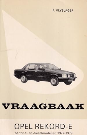 Vraagbaak Opel Kadett E. Benzine- en dieselmodellen. 1977-1979