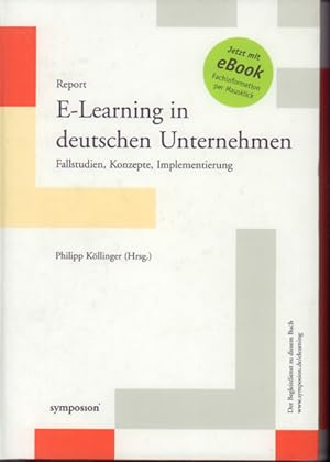 Report E-Learning in deutschen Unternehmen - Fallstudien, Konzepte, Implementierung