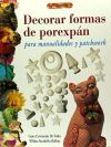 Seller image for DECORAR FORMAS DE POREXPN PARA MANUALIDADES Y PATCHWORK for sale by AG Library