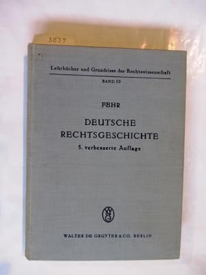 Deutsche Rechtsgeschichte. ("Lehrbücher und Grundrisse der Rechtswissenschaft", 10. Band)