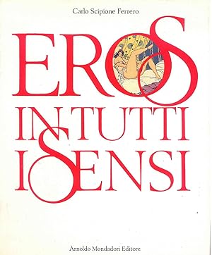 Seller image for Eros in Tutti i Sensi for sale by Miliardi di Parole