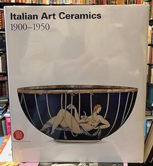 Imagen del vendedor de Italian Art Ceramics, 1900-1950 a la venta por Foster Books - Stephen Foster - ABA, ILAB, & PBFA