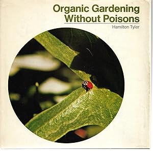 Immagine del venditore per Organic Gardening Without Poisons venduto da Cher Bibler