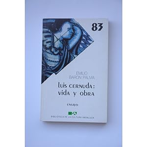 Imagen del vendedor de Luis Cernuda: vida y obra a la venta por LIBRERA SOLAR DEL BRUTO