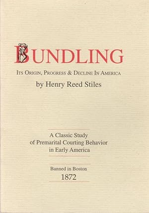 Image du vendeur pour Bundling: Its Origin, Progress and Decline in America mis en vente par Clausen Books, RMABA