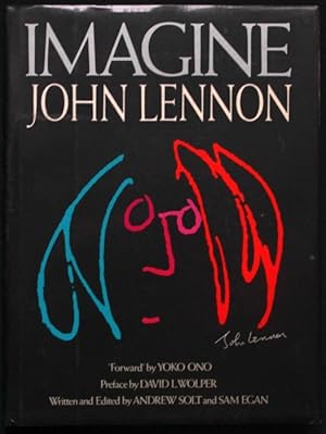 Seller image for Image. John Lennon. Forward by Yoko Ono. Preface by David L.Wolper. Written and Edited by Andrew Solt and Sam Egan for sale by Graphem. Kunst- und Buchantiquariat