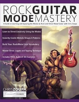 Immagine del venditore per Rock Guitar Mode Mastery: A Guide to Learning and Applying the Modes to Rock and Shred Metal Guitar with Chris Zoupa (Paperback or Softback) venduto da BargainBookStores