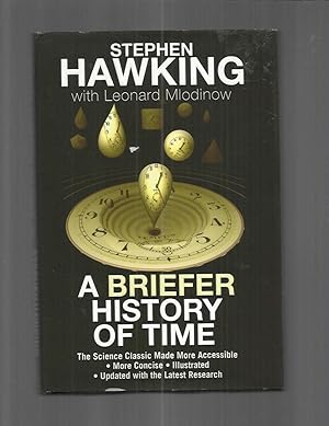 Immagine del venditore per A BRIEFER HISTORY OF TIME: The Science Classic Made More Accessible ~ More Concise ~ Illustrated ~ Updated With Latest Research venduto da Chris Fessler, Bookseller