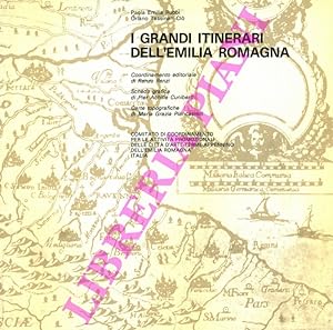 I grandi itinerari dell'Emilia Romagna.
