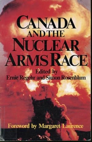 Seller image for Canada and the Nuclear Arms Race for sale by Librairie Le Nord