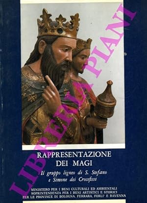 Rappresentazione dei Magi. Il gruppo ligneo di S. Stefano e Simone dei Crocefissi.