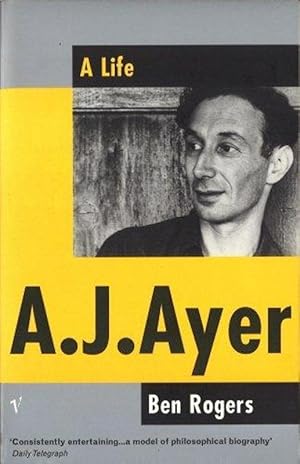 A J AYER: A LIFE