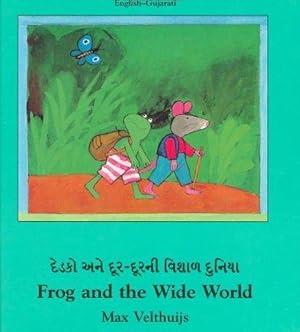 Frog and the Wide World (English-Gujarati) (Frog series)