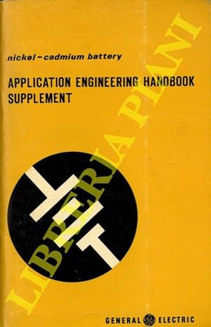 Nickel-cadmium battery. Application engineering handbook supplement.