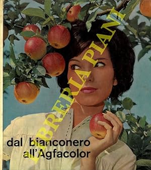 Bild des Verkufers fr Dal bianconero all'Agfacolor. zum Verkauf von Libreria Piani