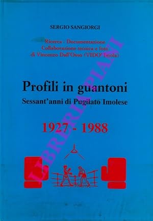 Immagine del venditore per Profili in guantoni. Sessant'anni di pugilato imolese. 1927 - 1988. venduto da Libreria Piani