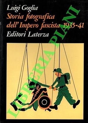 Storia fotografica del fascismo.