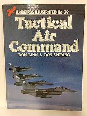 Seller image for Tactical Air Command-Warbirds Illustrated No. 39 for sale by Fleur Fine Books