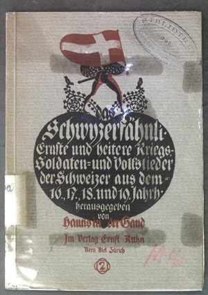 Seller image for Das Schwyzerfhnli - Ernste und heitere Kreigs-, Soldaten- und Volkslieder der Schweizer; 2. Bndchen: Lieder aus dem 18./19. Jahrhundert bis auf unsere Zeit; for sale by books4less (Versandantiquariat Petra Gros GmbH & Co. KG)