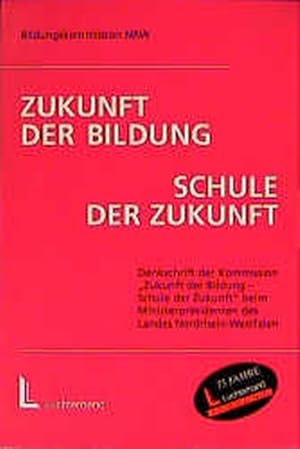 Bild des Verkufers fr Zukunft der Bildung - Schule der Zukunft zum Verkauf von Gerald Wollermann