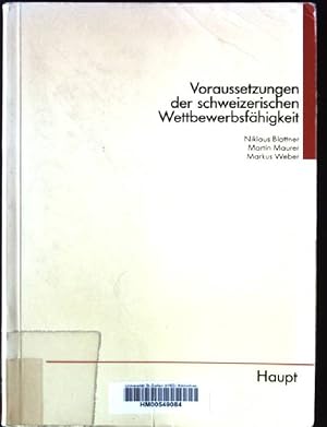 Immagine del venditore per Voraussetzungen der schweizerischen Wettbewerbsfhigkeit. venduto da books4less (Versandantiquariat Petra Gros GmbH & Co. KG)