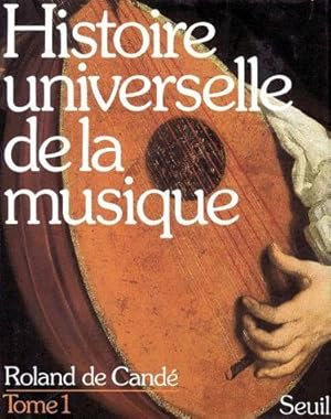 Immagine del venditore per Histoire universelle de la musique venduto da Chapitre.com : livres et presse ancienne