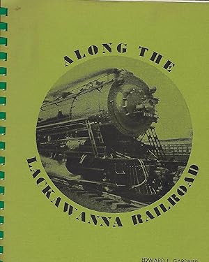 Immagine del venditore per ALONG THE LACKAWANNA RAILROAD venduto da Antic Hay Books