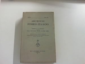 Seller image for Archivio storico italiano. Dalla deputazione Toscana di storia patria. Notizie degli archivi toscani. Volume pubblicato in occasione del III Congresso internazionale degli archivi Firenze - Settembre 1956 for sale by Zellibooks. Zentrallager Delbrck