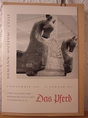 Bild des Verkufers fr Das Pferd. Ausstellung im Bomann-Museum, Celle, 06. November 1960 - 31. Januar 1961 zum Verkauf von Antiquariat Weber